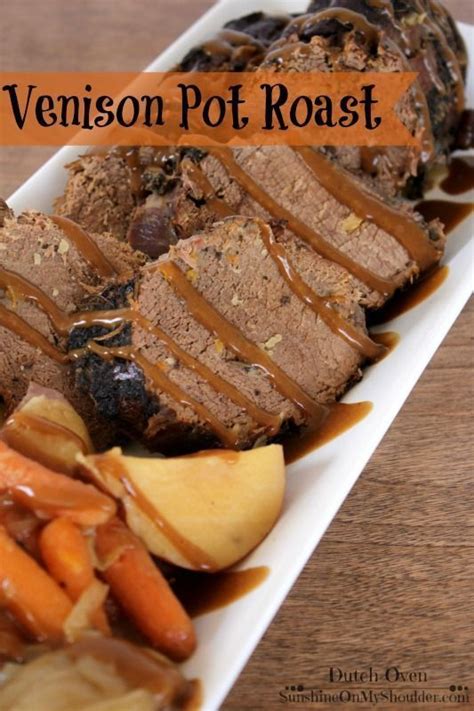 Venison Pot Roast In Dutch Oven Deer Meat Recipes Venison Recipes
