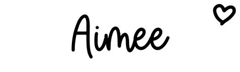 Aimee Name Meaning Origin Variations And More