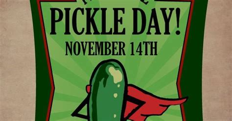 National Pickle Day Nov 14th Whole Lotta Love One Big Pickle