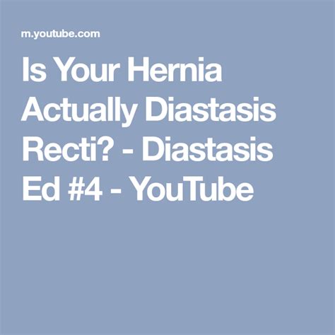 Is Your Hernia Actually Diastasis Recti Diastasis Ed 4 Youtube