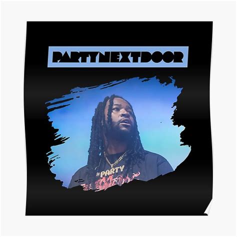 Partynextdoor Photo With Text V3 Poster For Sale By Thesouthwind