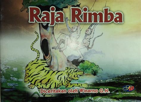 Sinopsis Buku Cerita Fiksi Raja Rimba Inprasa