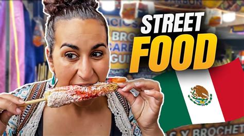 Ultimate Mexican Street Food Tour Unique And Delicious Street Food Items