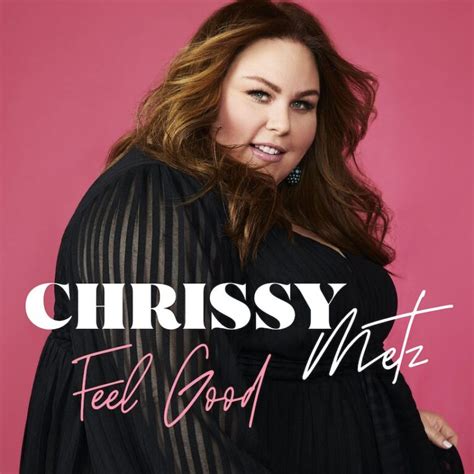 Chrissy Metz Releases New Single ‘feel Good Music And Tour News