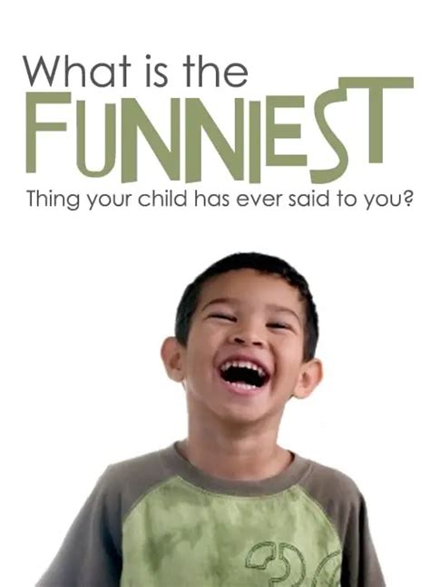 Funny Things Kids Say Positive Parenting Solutions Positive Parenting