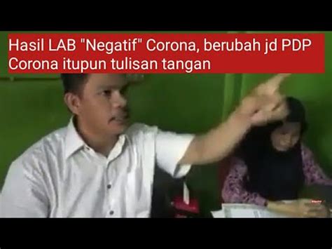 Hasil Lab Negatif Corona Berubah Jd Pdp Corona Itupun Tulisan Tangan