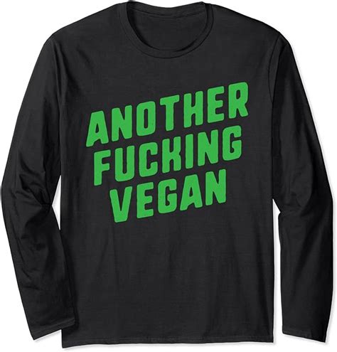 Another Fucking Vegan Cool Vegan Lifestyle Gift Long Sleeve T Shirt