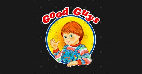 Chucky Good Guys Chucky T Shirt Teepublic