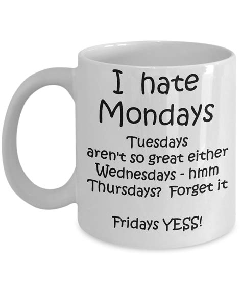 Maybe you would like to learn more about one of these? Who do you know who hates Mondays? Funny office gift for ...