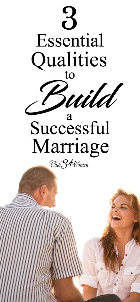 3 Essential Qualities To Build A Successful Marriage Club31Women