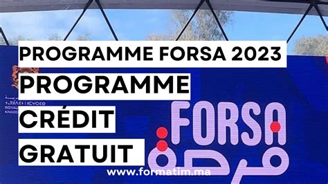 Programme Forsa 2023 Programme Crédit Gratuit Maroc Pour Les Porteurs