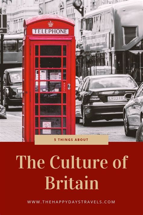 What Is British Culture Culture Travel Culture British