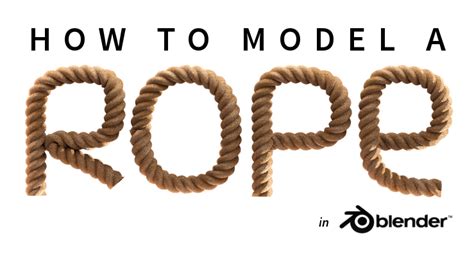 How To Model A Rope In Blender Blendernation
