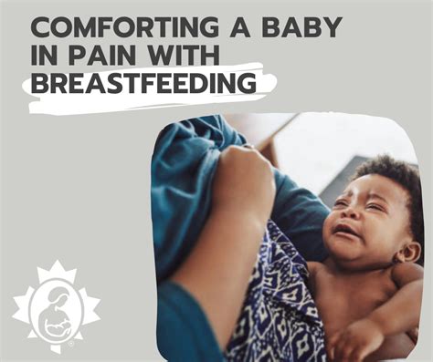 Comforting A Baby In Pain With Breastfeeding La Leche League Canada