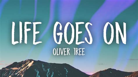 Oliver Tree Life Goes On Lyrics Youtube