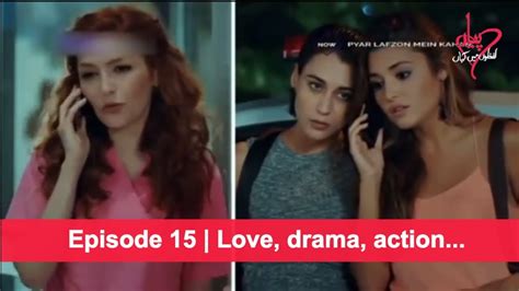 Pyaar Lafzon Mein Kahan Episode 15 Love Drama Action Youtube