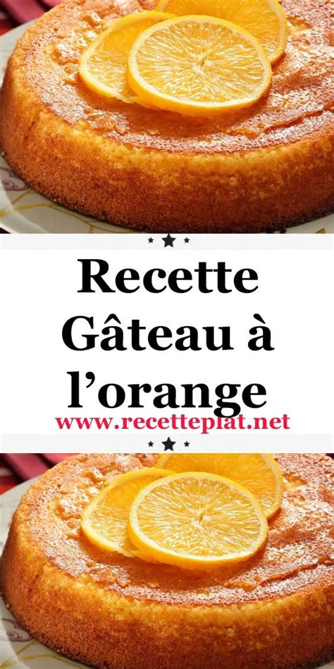 Recette Gâteau à Lorange Recette Gateau Orange Gâteau à Lorange