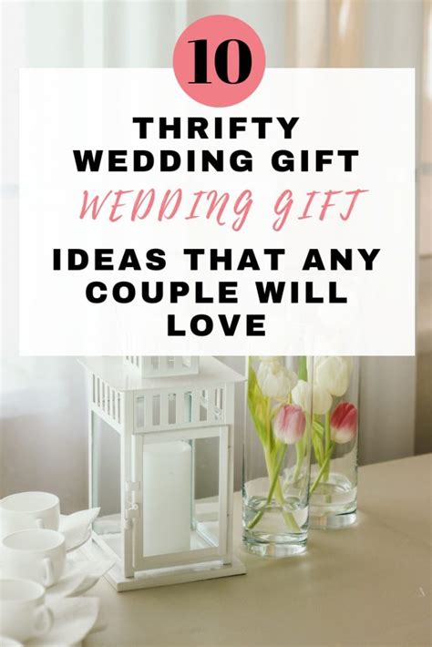 10 Awesome Thrifty Wedding T Ideas That Any Couple Will Love Make