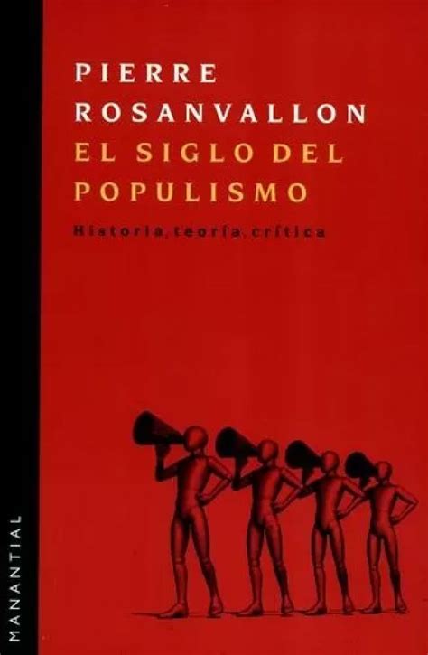 El Siglo del populismo Pensamiento Escrito Librería