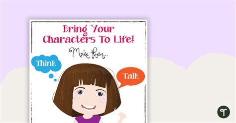 Bring Your Characters To Life Poster Teaching Resource Teach Starter
