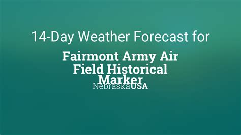 Fairmont Army Air Field Historical Marker Nebraska Usa 14 Day Weather