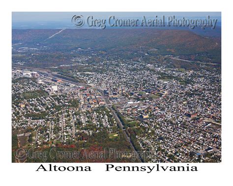 Aerial Photos Of Altoona Pennsylvania Greg Cromers America From The Sky