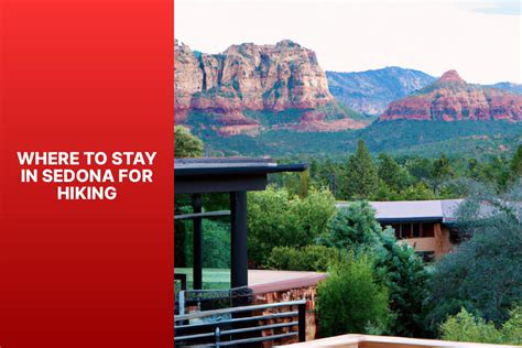 Where To Stay In Sedona For Hiking
