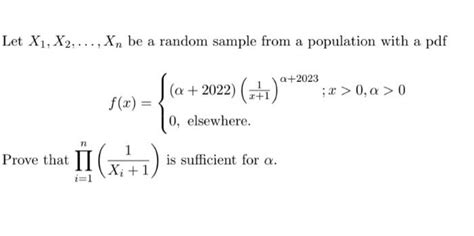 Solved Let X1x2xn Be A Random Sample From A Population