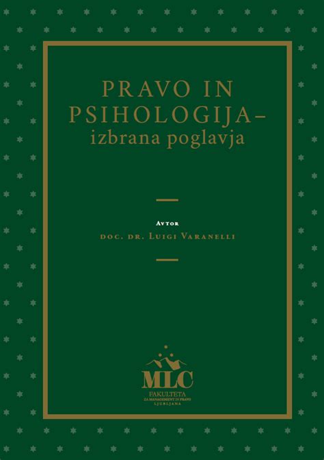 Monografija Pravo In Psihologija Izbrana Poglavja že Na Voljo Mlc