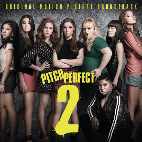 ‎pitch Perfect 2 Original Motion Picture Soundtrack Album By