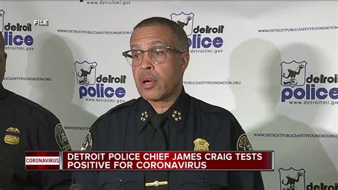 Detroit Police Chief James Craig Tests Positive For Covid 19 Mayor