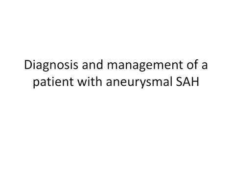 PDF Diagnosis And Management Of Patient With Aneurysmal SAH Pdfs SAH
