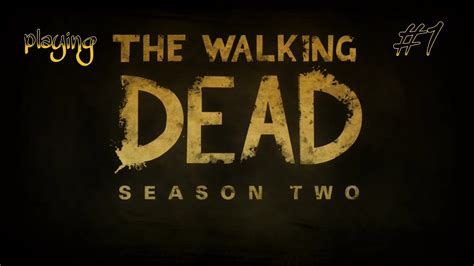The Walking Dead Season 2 Episode 1 1 Youtube