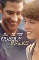 Nobody Walks wiki, synopsis, reviews, watch and download
