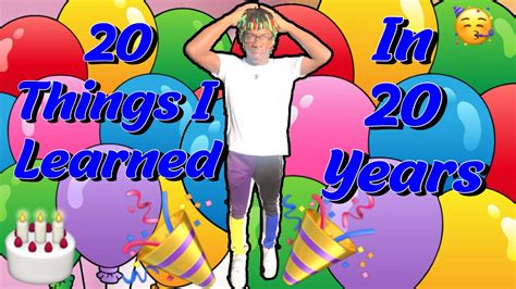 20 Things I Learned In 20 Years Youtube