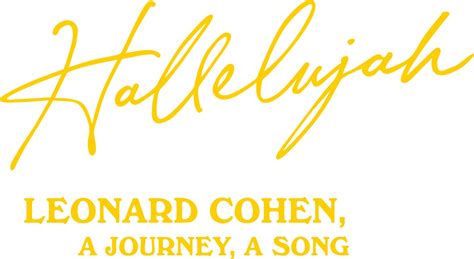 Hallelujah Leonard Cohen A Journey A Song 2021