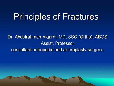 Ppt Principles Of Fractures Powerpoint Presentation Free Download