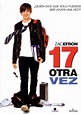 17 otra vez (17 Again) (2009) » C@rtelesMix.es