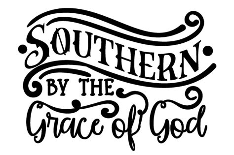 Southern By The Grace Of God Svg Cut File By Creative Fabrica Crafts