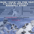 From Tops to the Top, A Slice of Mobile's Baseball Story