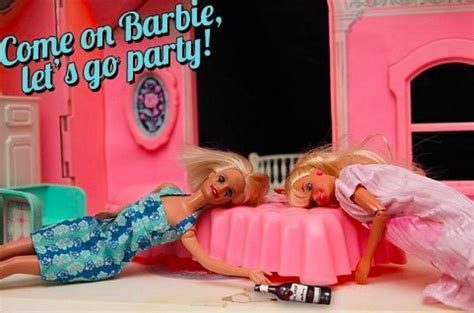 Come On Barbie Lets Go Party Humor Barbie Barbie Funny Bad Barbie I M A Barbie Girl Normal
