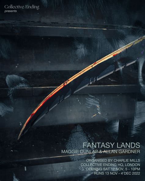 Fantasy Lands Exhibition At Collective Ending Hq In London