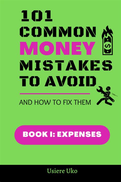 101 Common Money Mistakes To Avoid And How To Fix Them Uko Usiere