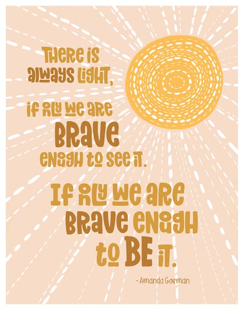 Be Brave Enough To Be The Light Print Amanda Gorman Etsy In 2021