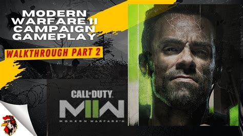 Call Of Duty Modern Warfare Ii Campaign Gameplay Part 2 Modern