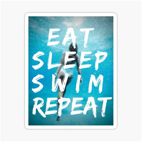 Eat Sleep Swim Repeat Dedicated Swimmer Swim Team Sticker By