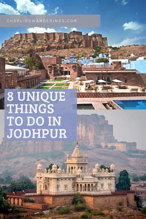 8 Unique Things To Do In Jodhpur The Blue City Of India Charlies Wanderings