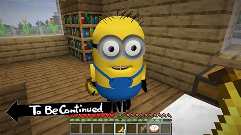 I Found Realy Minions In Minecraft Banana To Be Continued Part 2