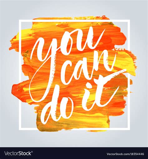 You Can Do It Hand Drawn Inspirational Quote Vector Image