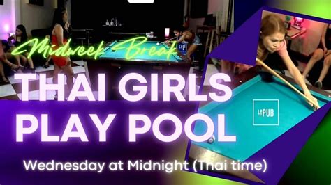 Thai Girls Play Pool Midweek Break Fun Livestream From Pattaya